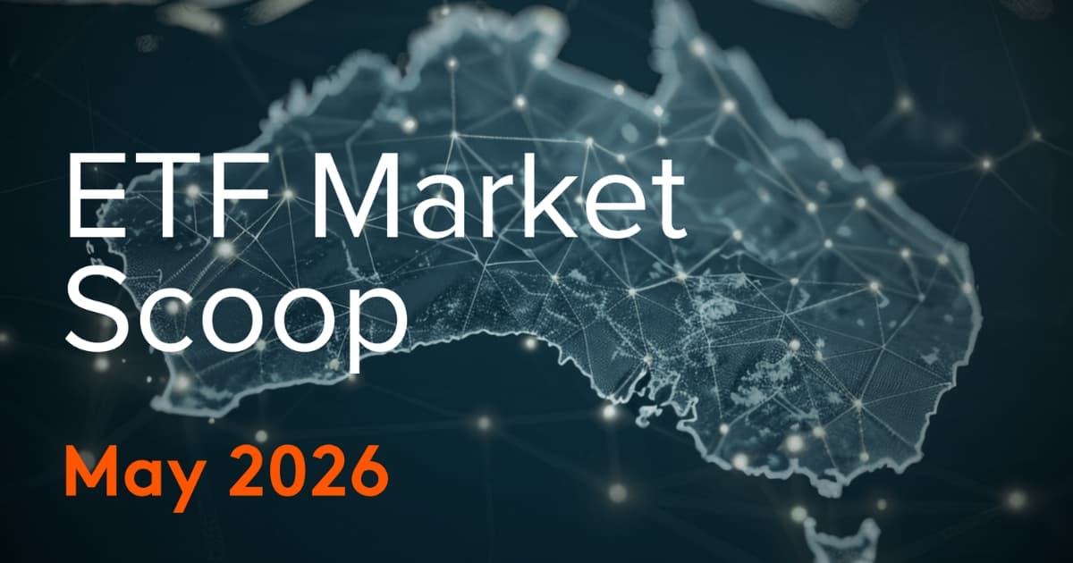 ETF Market Scoop - May 2026